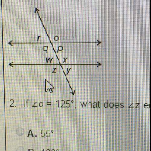 If angle o = 125 degrees what does angle z equal in this figure?