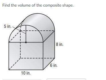 Need on finding the volume of two different shapes that are combined . !