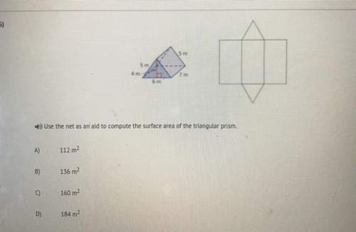 15) use the net as an aid to compute the surface area of the triangular prism. a) 112 m2