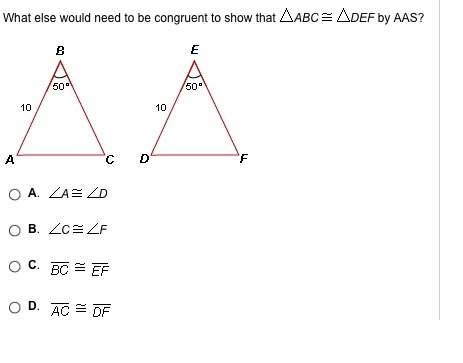 What else would need to be congruent to show that abc def by aas (apex)