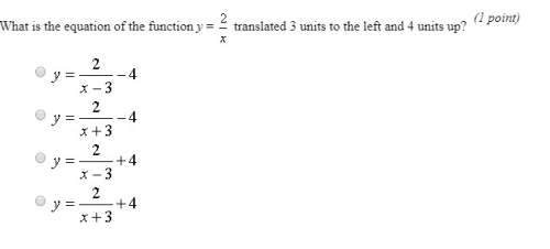 *urgent algebra 2* anyone know these answers? choices provided. will award brainliest.