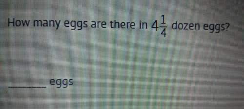 How many eggs are there in 4 1/4 dozen eggs?