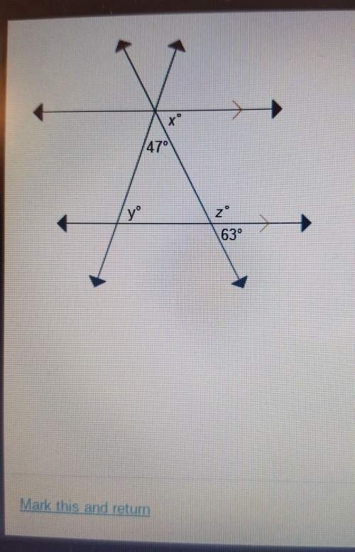 Which statements about the diagram are true? choose three options.a.) x = 63b.) y