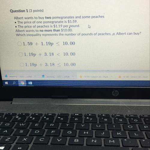 Ineed this answer asap the btw the option that was last got cut off the 4th option is  1.59+1.