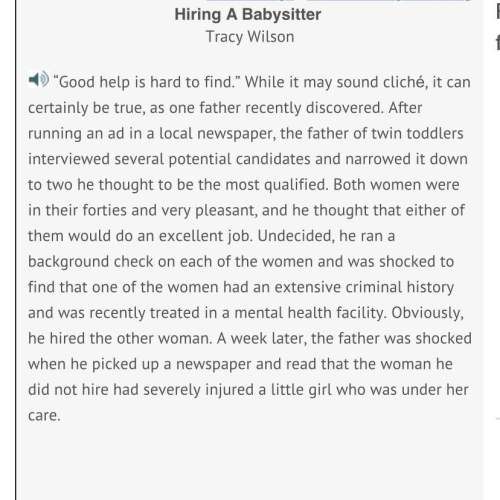 Why did the father choose not to hire one of the women he interviewed  a) she was uneducated.