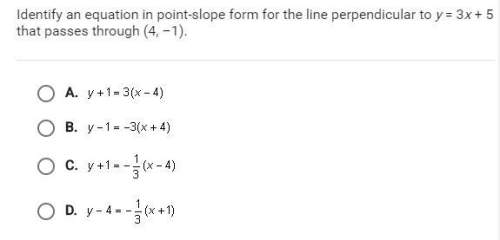 Identify the equation in point slope form for the line perpendicular to y=3x+5that passes through (4