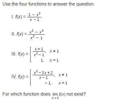 For which function does the limit not exist a. i b. ii c. iii d. iv