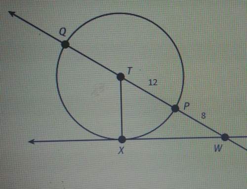 Line wx is tangent to circle t at point x. line wt intersects the circle at points p and q. the radi