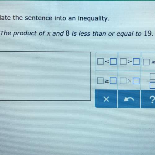 The product of x and 8 is less than or equal to 19