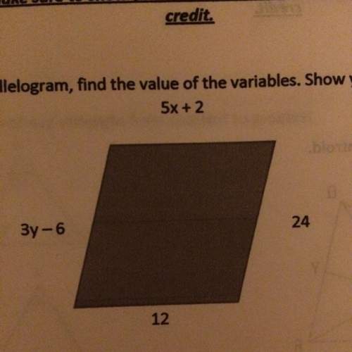 17. for the parallelogram find the value of the variables. show your work.  18. what is