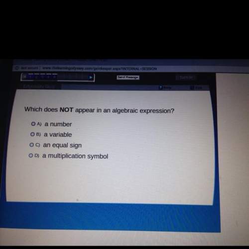 Which dose not appear in an algebraic expression