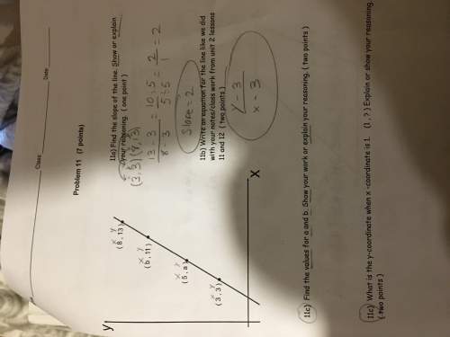 11c) find the values for a and b.  11c) what is the y-coordinate when x-coordinate is 1. (