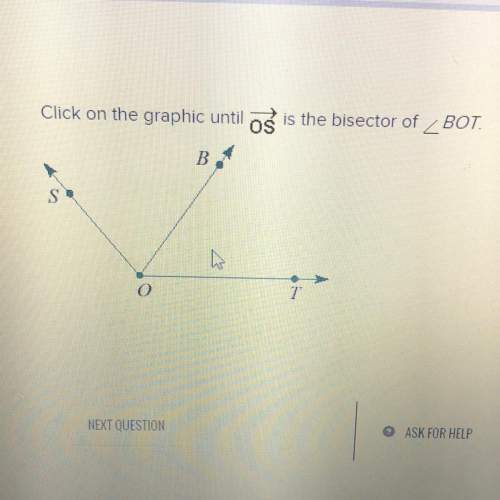 Click on the graphic until os is the bisector of _bot.
