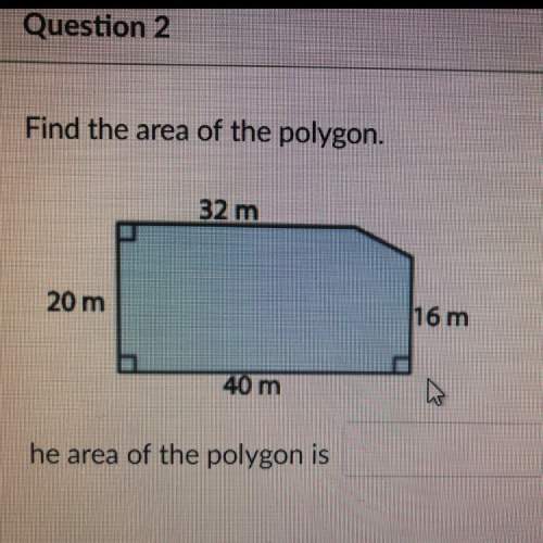 Find the area of he polygon. the are of the polygon is square meters