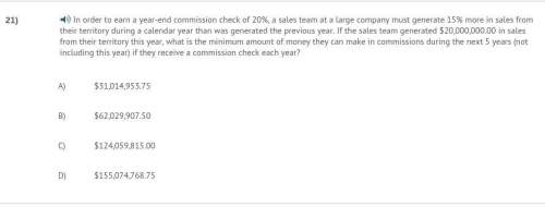 In order to earn a year-end commission check of 20%, a sales team at a large company must generate 1