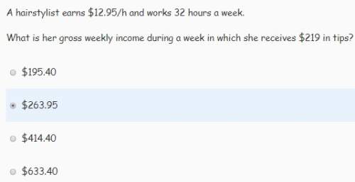 What is her gross weekly income?  (i chose an answer that could be completely wrong so i would