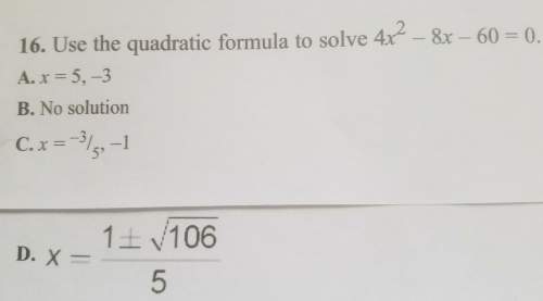 Use the quadratic formula to solve 4x^2 - 8x - 60 = 0quadratic formula multi
