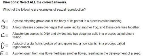 Which of the following are examples of sexual reproduction?