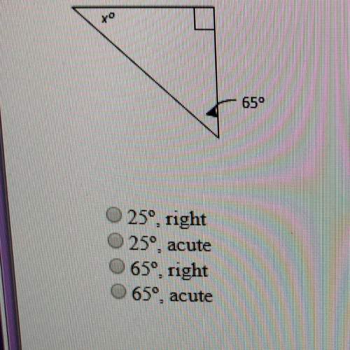 Find the missing angle measure. then classify the triangle by its angles.  a) 25, right