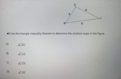16) use the triangle inequality theorem to determine the smallest angle in the figure. z