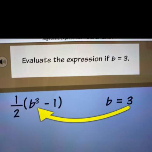 Evaluate the expression if b = 3. 12 (63 -1) 6=3 2