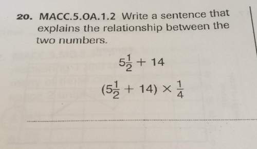 Write a sentence that explains the relationship between the two numbers.