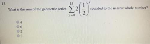 What is the sum of the geometric series rounded to the whole number