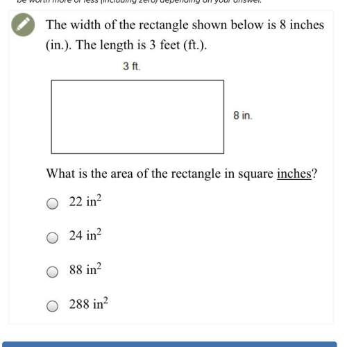 the width of the rectangle shown below is 8 inches ( the length is 3 feet ( what is the