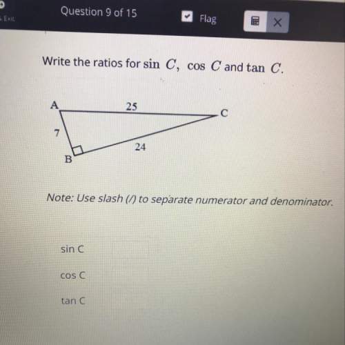Write ratios for sin c, cos c, and tan c