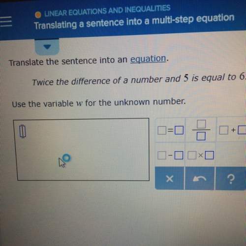 Answer how do i translate the sentence into an equation