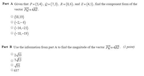 Part a given that p=(5,4), q=(7,3), r=(8,6), and s=(4,1), find the component form of the vecto