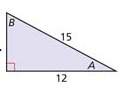 3.) in the triangle to the right, cos(a) = (12/15). which of the following trigonometric functions w