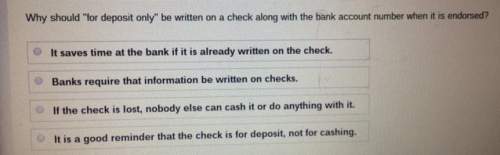 Why should "for deposit only" be written in a check along with the back account number when endorsed