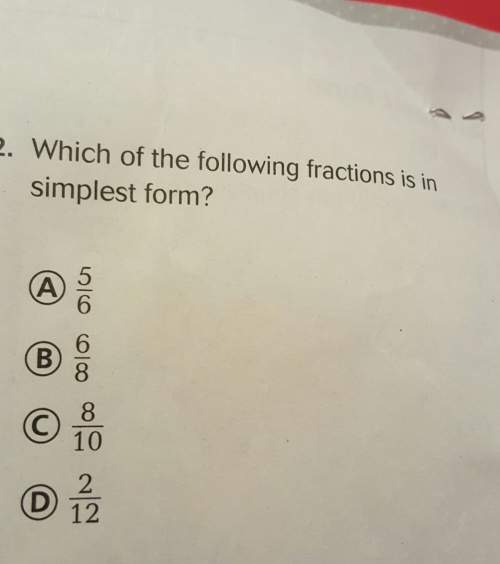Which of the following fractions is in simplest form
