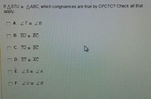 If stu~abc, which congruences are true by cpctc? check all that apply.a. angle t~angle
