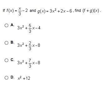 If f(x)=x/3-2 and g(x)=3x^2+2x-6, find (f+g)(x)
