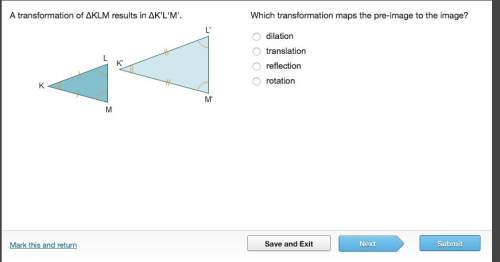 Atransformation of δklm results in δk'l'm'.which transformation maps the pre-image to the image? (l