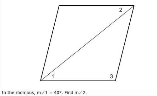 In the rhombus, m∠1 = 40°. find m∠2. my options are  a) 20° b) 80°
