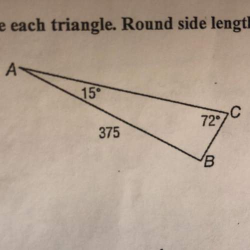 Solve the triangle given two angles and one side.
