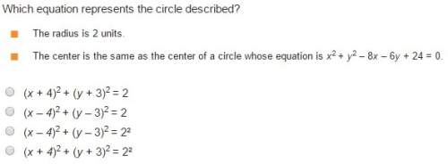 Which equation represents the circle described? (in picture) i'm not sure i believe its