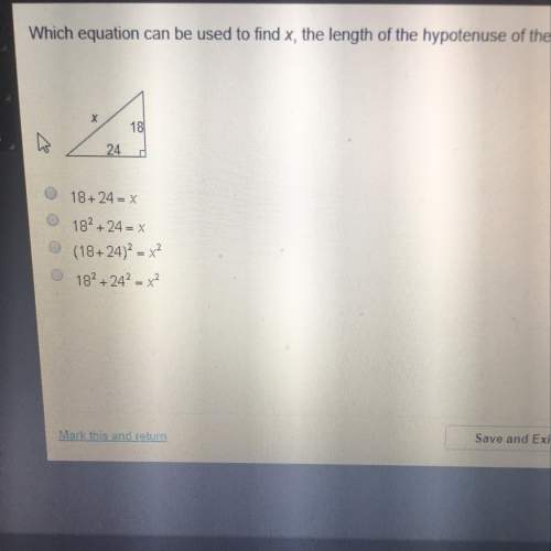 Which equation can be used to find x,the length of the hypotenuse of the right triangle