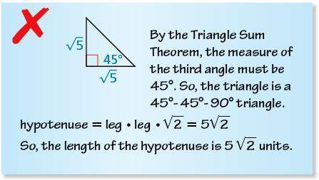 Describe the error in finding the length of the hypotenuse. the hypotenuse of a 45°-45°-90° tr
