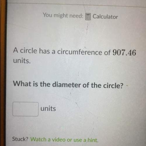 Acircle has a circumference of 907.46 units. what is the diameter of the circle?