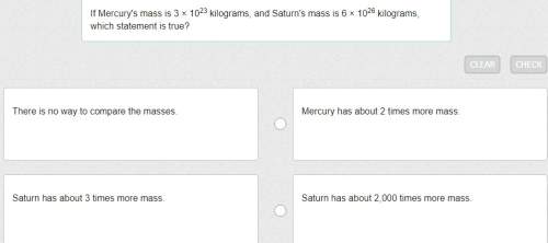 If mercury's mass is 3 × 10^23 kilograms, and saturn's mass is 6 × 10^26 kilograms, which statement