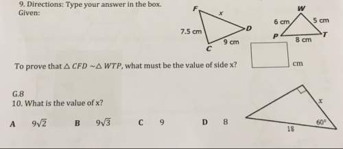 Ineed the answer to both of these !  9: what is the value of x?  10: wha
