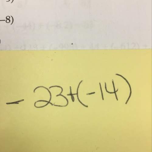 How do i solve -23 + (-14) and explain how i got the answer