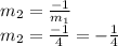m_ {2} = \frac {-1} {m_ {1}}\\m_ {2} = \frac {-1} {4} = - \frac {1} {4}