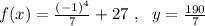 f(x)= \frac{(-1)^4}{7}+27\ ,\ \ y=\frac{190}{7}