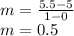 m =  \frac{5.5 - 5}{1 - 0}  \\ m = 0.5