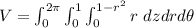 V = \int^{2 \pi}_{0} \int^{1}_{0} \int^{1- r^2}_{0} r\ dz dr d\theta\\\\